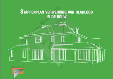 Digitaal Stappenplan Bouwlood - 48 pagina&#039;s - Gebruik van Lood in de bouw
