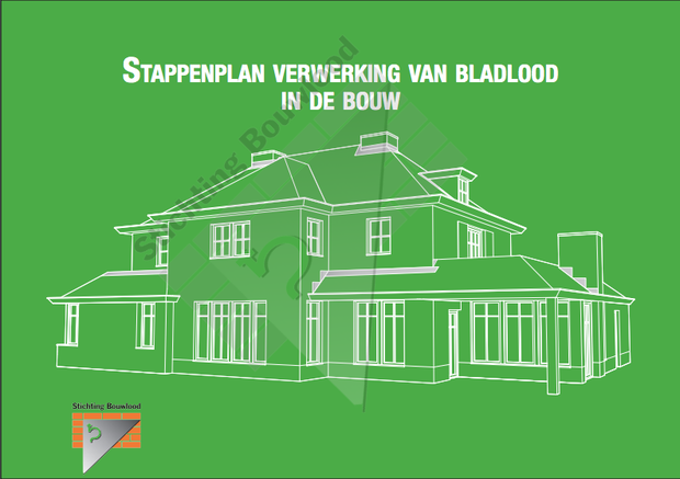 Digitaal Stappenplan Bouwlood - 48 pagina's - Gebruik van Lood in de bouw